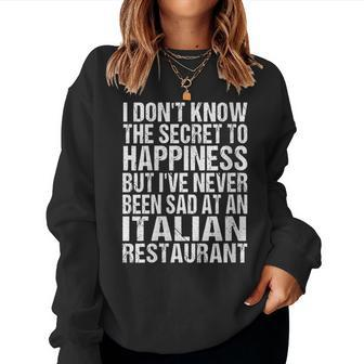 Italian Restaurant Saying - Italian Food Lover Women Sweatshirt | Mazezy