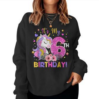 It's My 6Th Birthday Unicorn Girls 6 Year Old Women Sweatshirt - Seseable