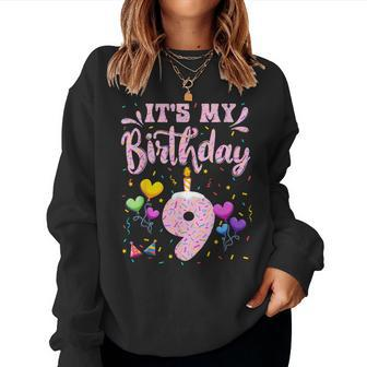 It's My 9Th Birthday Girl Doughnut Happy 9 Years Old Girls Women Sweatshirt - Seseable