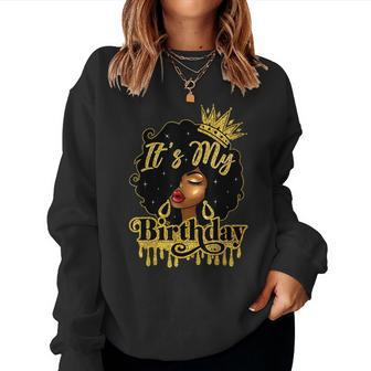 It's My Birthday Black Queen African American Afro Women Sweatshirt - Monsterry UK