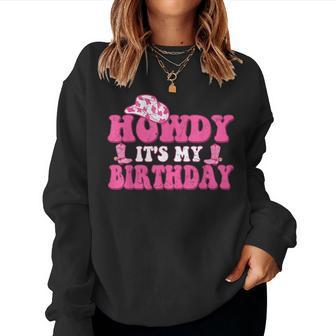Its My Birthday Howdy Western Retro Cowboy Hat Women Sweatshirt - Monsterry UK