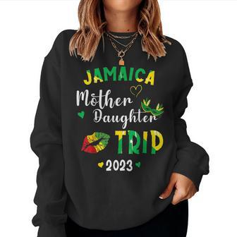 Jamaica Mother Daughter Trip 2023 Mom Daughter Travel For Mom Women Sweatshirt | Mazezy