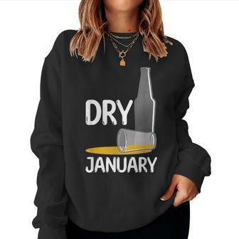 January Dry Beer Free Alcohol Free Liquor Free Wine Free Women Sweatshirt | Mazezy