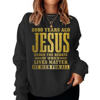 Jesus Died For All Christian Faith Bible Pastor Religious Women Sweatshirt - Monsterry CA