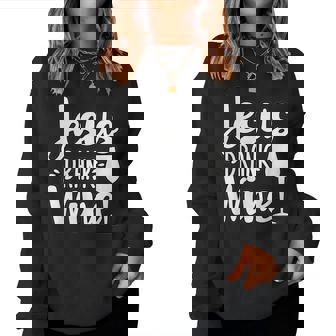 Jesus Drank Wine White With A Silhouette Of The Wine Glass Women Sweatshirt | Mazezy