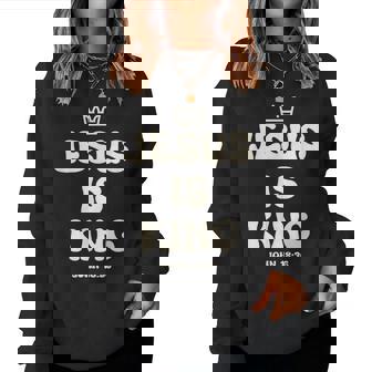 Jesus Is King Crowned King Seated On The Throne Bible Verse  Women Crewneck Graphic Sweatshirt