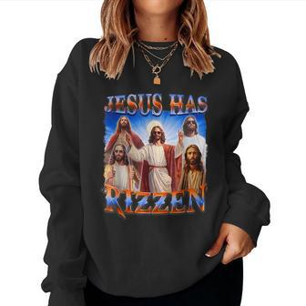 Jesus Has Rizzen Christian Quote For Religion Lovers Women Sweatshirt - Seseable