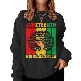 Junenth Is My Independence Day Black Women Afro Melanin Women Crewneck Graphic Sweatshirt - Seseable