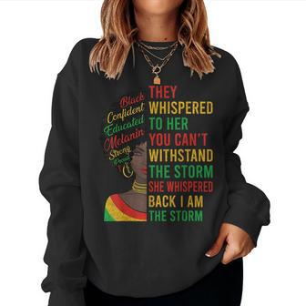 Junenth I Am The Storm Women Black History Month Women Sweatshirt | Mazezy