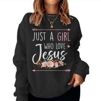 Just A Girl Who Loves Jesus Religious Christian Women Sweatshirt