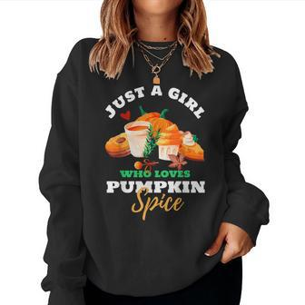 Just A Girl Who Loves Pumpkin Spice Lattes Cute Women's Fall Pumpkin Women Sweatshirt | Mazezy