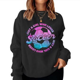 Just A Girl Who Loves Soccer Football Girl Women Sweatshirt - Seseable