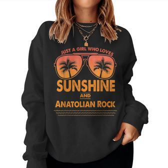 Just A Girl Who Loves Sunshine And Anatolian Rock For Woman Women Sweatshirt | Mazezy