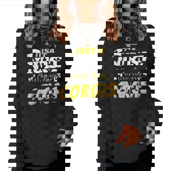 Just A Nurse Who Loves Corgis Health Care Heroes Women Sweatshirt | Mazezy