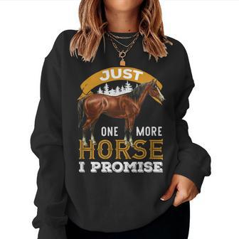 Just One More Horse I Promise Funny Design For Women Men Women Crewneck Graphic Sweatshirt - Thegiftio UK