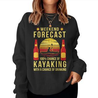 Kayaking Canoeing Kayak Weekend Forecast Beer Drinking Drinking s Women Sweatshirt | Mazezy