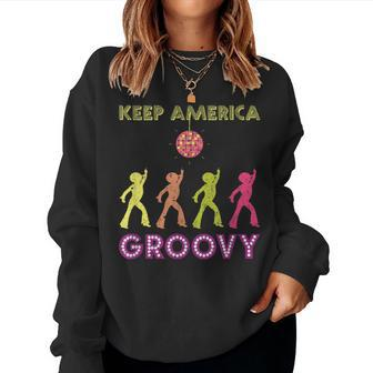 Keep America Groovy Vintage Disco 1970S Funk Kag Women Sweatshirt | Mazezy