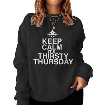 Keep Calm It's Thirsty Thursday Beer & Wine T Women Sweatshirt - Seseable