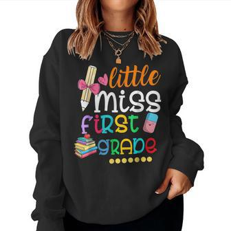 Kids Little Miss First Grade Back To School 1St Grader Women Sweatshirt | Mazezy