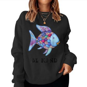 Be Kind Rainbow Fish Teacher Life Teaching Back To School Women Sweatshirt | Mazezy