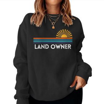 Landowner Buying Land Owner Real Estate Developer Housing Women Sweatshirt | Mazezy