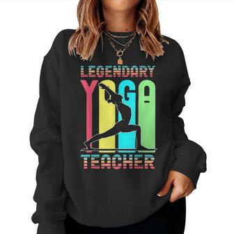 Legendary Yoga Teacher Instructor Coach Meditation Asana Zen Women Sweatshirt | Mazezy