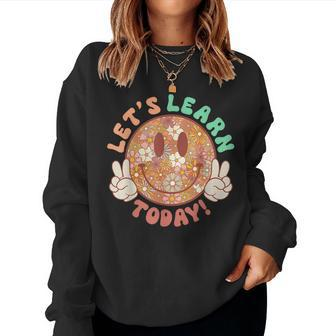 Let's Learn Today Hippie Flowers Smile Face Back To School Women Sweatshirt | Mazezy