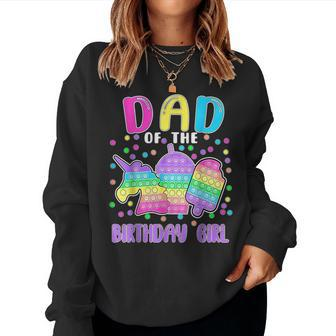 Let's Pop-It Dad Of The Birthday Girl Pop-It Women Sweatshirt - Monsterry DE