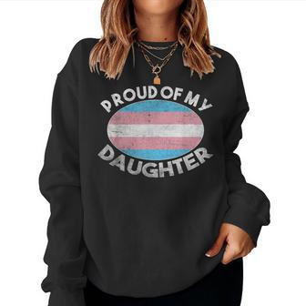 Lgbt Dad Mom Proud Of My Transgender Daughter Trans Pride Women Sweatshirt | Mazezy