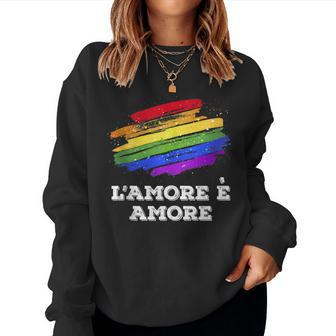 Lgbt Gay Lesbian Pride Rainbow Flag In Italian Women Sweatshirt | Mazezy