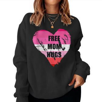 Lgbtq Lesbian Flag Free Mom Hugs Women Sweatshirt | Mazezy