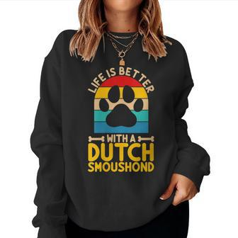 Life Is Better With A Dutch Smoushond Women Sweatshirt | Mazezy