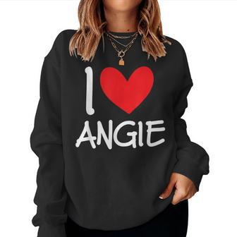 I Love Angie Name Personalized Girl Woman Bff Friend Heart Women Sweatshirt | Mazezy