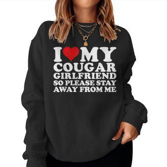 I Love My Cougar Girlfriend I Heart My Cougar Girlfriend Women Sweatshirt - Seseable
