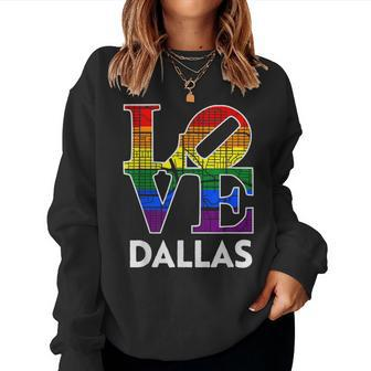 Love Dallas Lgbt Rainbow Flag Gay Pride Women Sweatshirt | Mazezy
