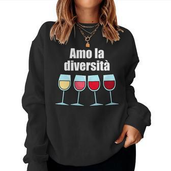 I Love Diversity Wine In Italian Women Sweatshirt | Mazezy