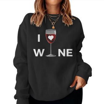 Love Glass Of Wine Gourmet Trend Edition Women Sweatshirt - Seseable