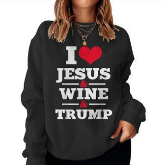 Love Jesus Wine Trump Religious Christian Faith Mom Women Sweatshirt | Mazezy DE