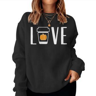 I Love Pumpkin Spice Fall Season Autumn Coffee Lovers For Coffee Lovers Women Sweatshirt | Mazezy