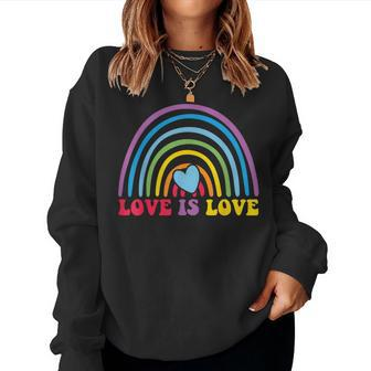 Love Is Love Rainbow Lgbt Gay Lesbian Pride Women Sweatshirt | Mazezy UK