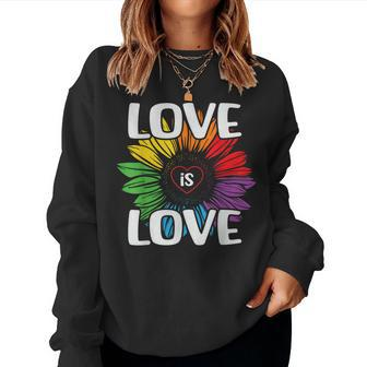 Love Is Love Rainbow Sunflower Lgbt Gay Lesbian Pride Women Sweatshirt | Mazezy CA