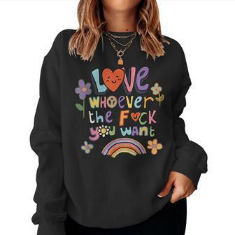 Love Whoever The F You Want Lgbtq Rainbow Pride Cute Hearts Women Sweatshirt | Mazezy