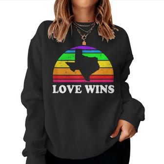 Love Wins Gay Pride Texas Rainbow Houston Austin Dallas Women Sweatshirt | Mazezy