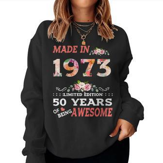 Made In 1973 Limited Edition 50 Years Of Being Awesome Women Crewneck Graphic Sweatshirt - Thegiftio UK