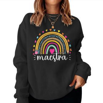 Maestra Spanish Teacher Rainbow Leopard For Teacher Women Sweatshirt | Mazezy