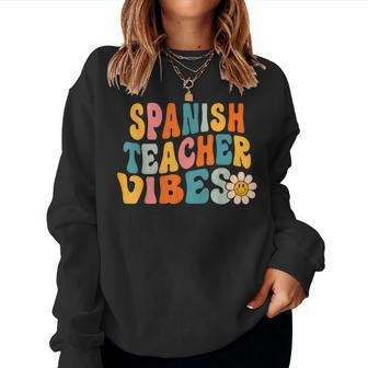 Maestra Spanish Teacher Vibes Retro 1St Day Of School Women Sweatshirt - Monsterry