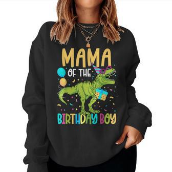 Mama Of The Birthday Boy Family Matching Dinosaur Squad For Mama Women Sweatshirt | Mazezy