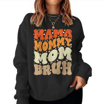 Mama Mommy Mom Bruh Mothers Day Groovy Funny Mother Women Crewneck Graphic Sweatshirt - Seseable