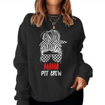 Mama Pit Crew Messy Bun Race Track Flag Car Racing Womens For Mama Women Sweatshirt | Mazezy