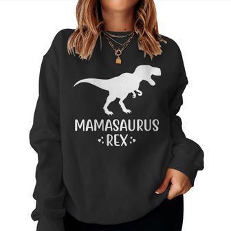 Mamasaurus Rex Mommysaurus Mamasaurus Women Sweatshirt | Mazezy CA